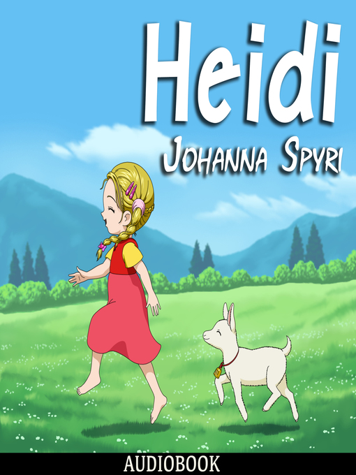 Title details for Heidi by Johanna Spyri - Available